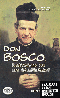 Don Bosco, fundador de los salesianos