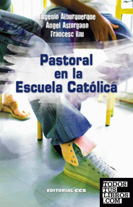 Pastoral en la Escuela Católica