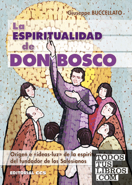 La espiritualidad de Don Bosco
