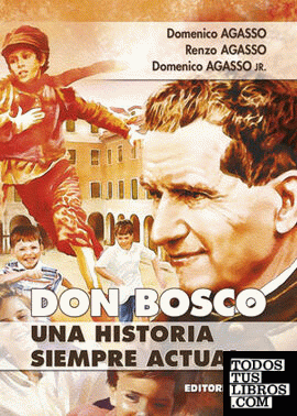 Don Bosco, una historia siempre actual