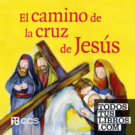 El camino de la cruz de Jesús