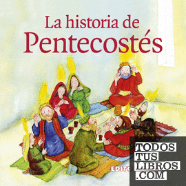La Historia de Pentecostés