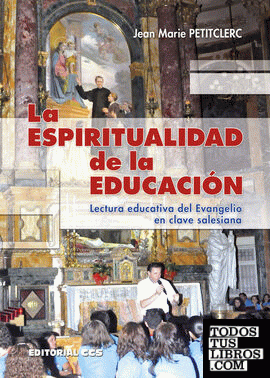 La espiritualidad de la educación