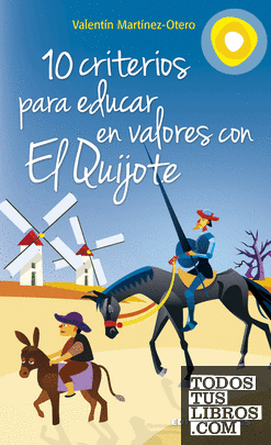 10 criterios para educar en valores con El Quijote