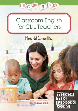 Classroom English for CLIL Teachers
