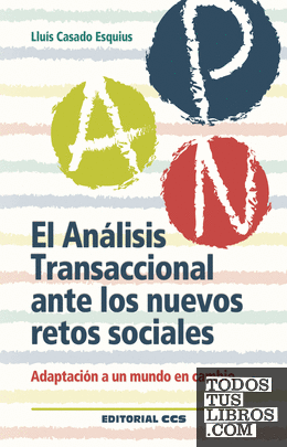 El Análisis Transaccional ante los nuevos retos sociales