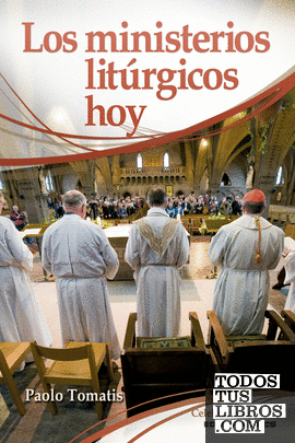 Los ministerios litúrgicos hoy 