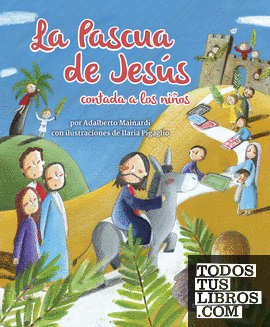 La Pascua de Jesús contada a los niños