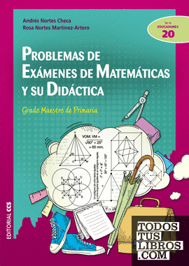 Problemas de exámenes de matemáticas y su didáctica
