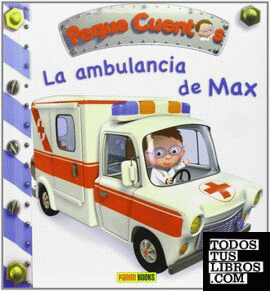 La ambulancia de max / peque cuentos