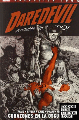 Daredevil 02: corazones en la oscuridad