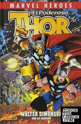 Marvel héroes. el poderoso thor. walter simonson con sal buscema 1