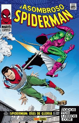 Marvel gold: el asombroso spiderman (2nda edición). días de gloria
