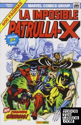 Marvel gold: la imposible patrulla-x ¡segunda genesis! 2nda edición
