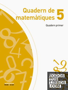 Quadern de matemàtiques 5 (Quadern primer)