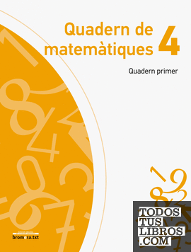 Quadern de Matemàtiques 4. Quadern Primer