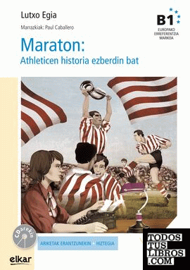 Maraton : Athleticen historia ezberdin bat (+ CD audioa)