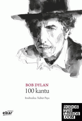 Bob Dylan. 100 kantu