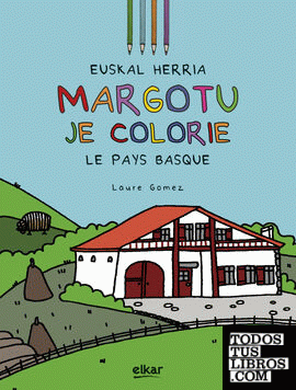 Euskal Herria margotu - Je colorie le Pays Basque