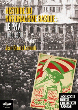 Histoire du nationalisme basque: Le PNV 1893-1980