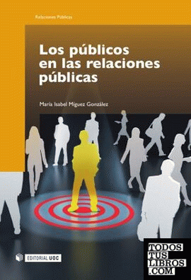 Los públicos en las relaciones públicas Los públicos en las relaciones públicas
