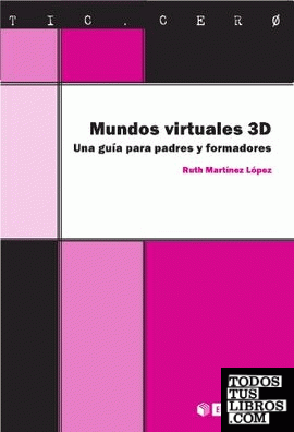 Mundos virtuales 3D Mundos virtuales 3D