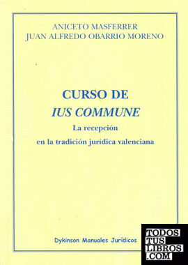 Curso de Ius Commune. La recepción en la tradición jurídica valenciana