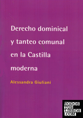 Derecho dominical y tanteo comunal en la Castilla moderna
