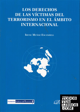 Los derechos de las víctimas del terrorismo en el ámbito internacional