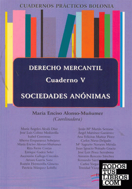 Cuadernos prácticos Bolonia. Derecho Mercantil. Cuaderno V. Sociedades Anónimas