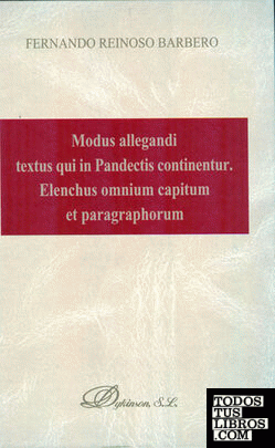 Modus allegandi textus qui in Pandectis continentur. Elenchus omnium capitum et paragraphorum