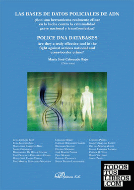 Las bases de datos policiales de ADN = Police DNA databases