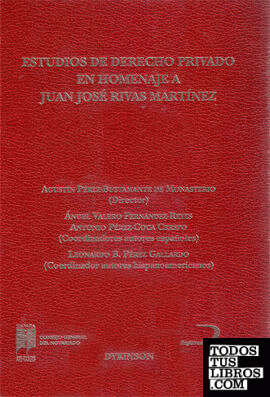 Estudios de Derecho Privado en Homenaje a Juan José Rivas Martínez. Tomo II