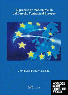 El proceso de modernización del derecho contractual europeo