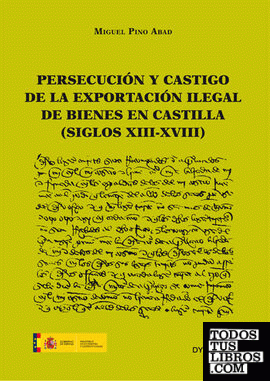 Persecución y castigo de la exportación ilegal de bienes en Castilla (siglos XIII-XVIII)