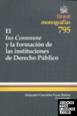 El ius commune y la formación de las instituciones de derecho público
