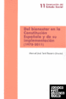 Del bienestar en la Constitución española y de su implementación (1978-2011)