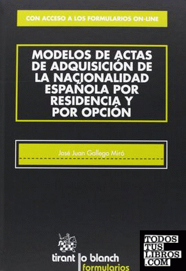MODELOS DE ACTAS DE ADQUISICIONES DE LA NACIONALIDAD ESPAÑOLA POR RESIDENCIA Y P