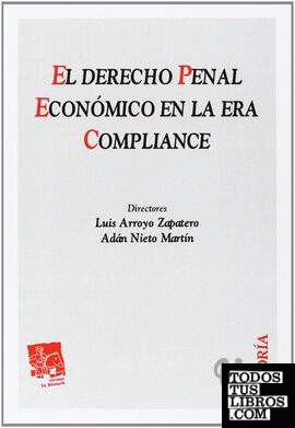 El derecho penal económico en la era compliance