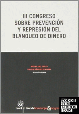 III Congreso sobre Prevención y Represión del Blanqueo de Dinero, celebrado en Santiago de Compostela en julio de 2012
