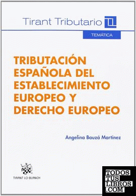 Tributación Española del establecimiento europeo y derecho europeo