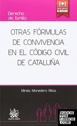 Otras fórmulas de conviviencia en el código civil de Cataluña