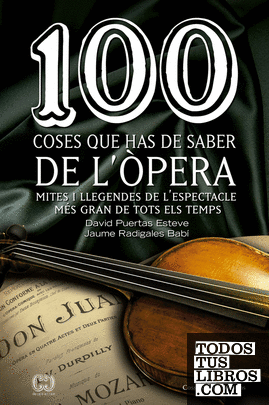 100 coses que has de saber de l'òpera