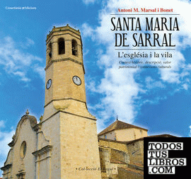 Santa Maria de Sarral: l'església i la vila