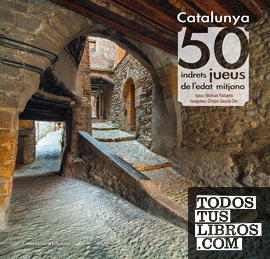 Catalunya: 50 indrets jueus de l'edat mitjana