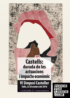 Castells: durada de les actuacions i impacte econòmic