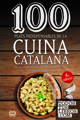 100 plats indispensables de la cuina catalana