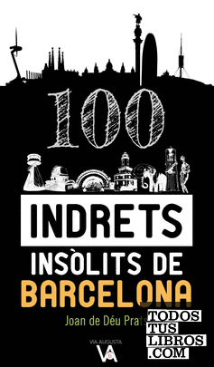 100 indrets insòlits de Barcelona