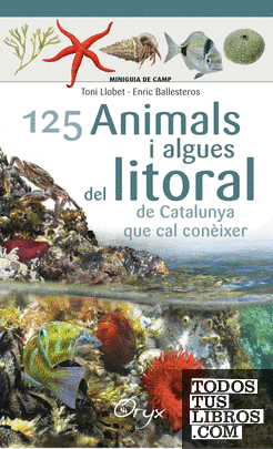 125 animals i algues del litoral de Catalunya