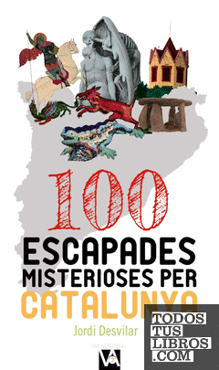 100 escapades misterioses per Catalunya